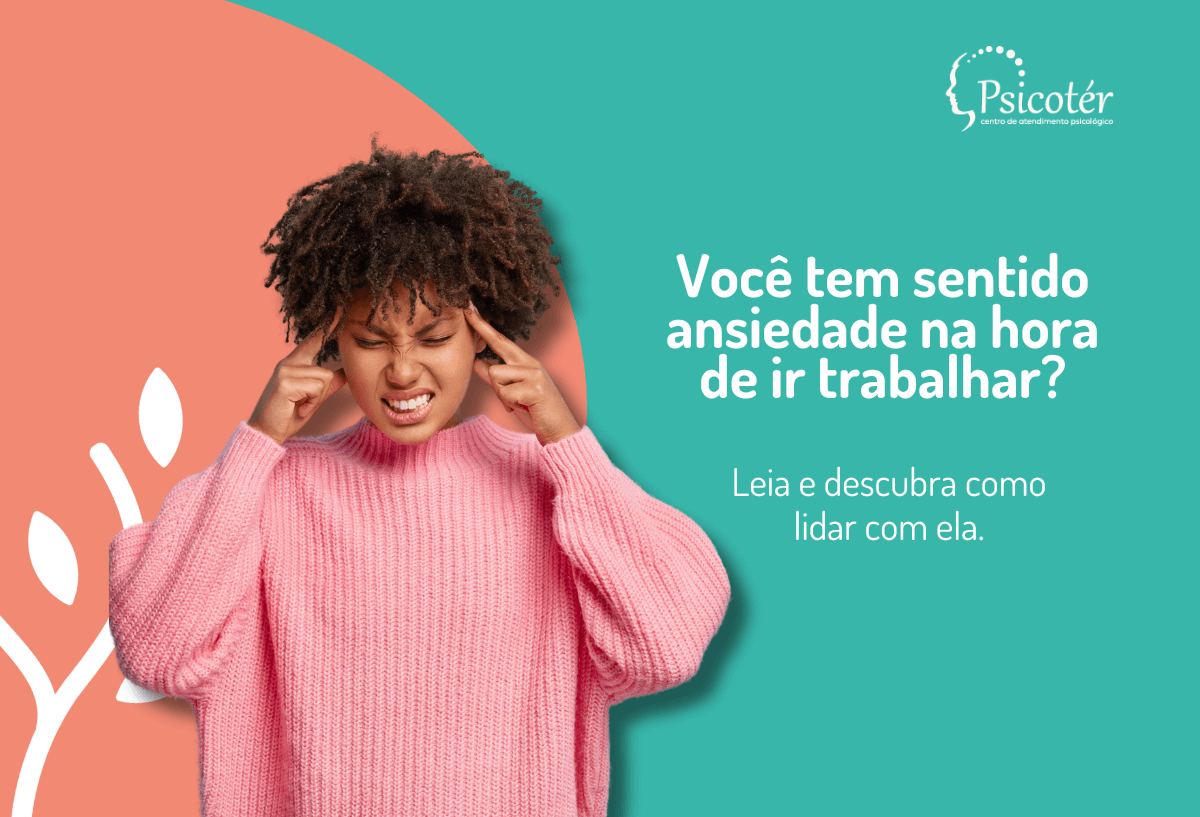 Como lidar com a ansiedade no trabalho