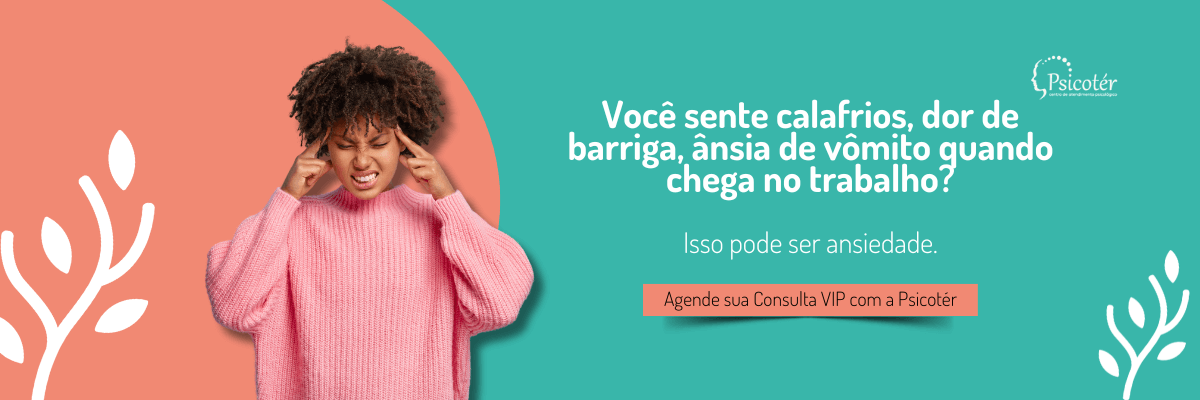 ansiedade no trabalho - Causas e Sintomas
