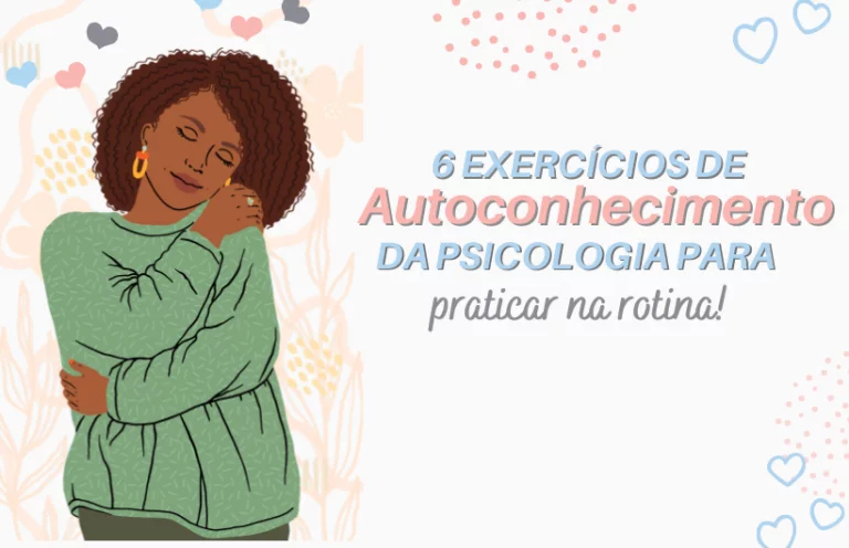 6 exercicios de autoconhecimento da psicologia