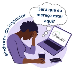 síndrome do impostor: será que mereço estar aqui?