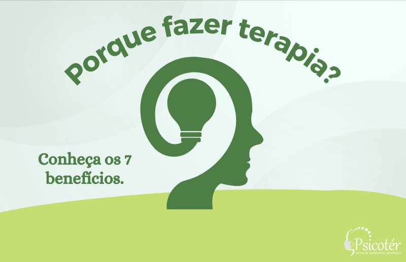 Por que fazer Terapia Conheça os 7 Benefícios