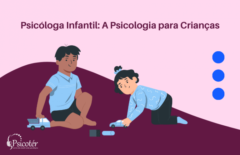 Psicóloga Infantil_ A Psicologia para Crianças