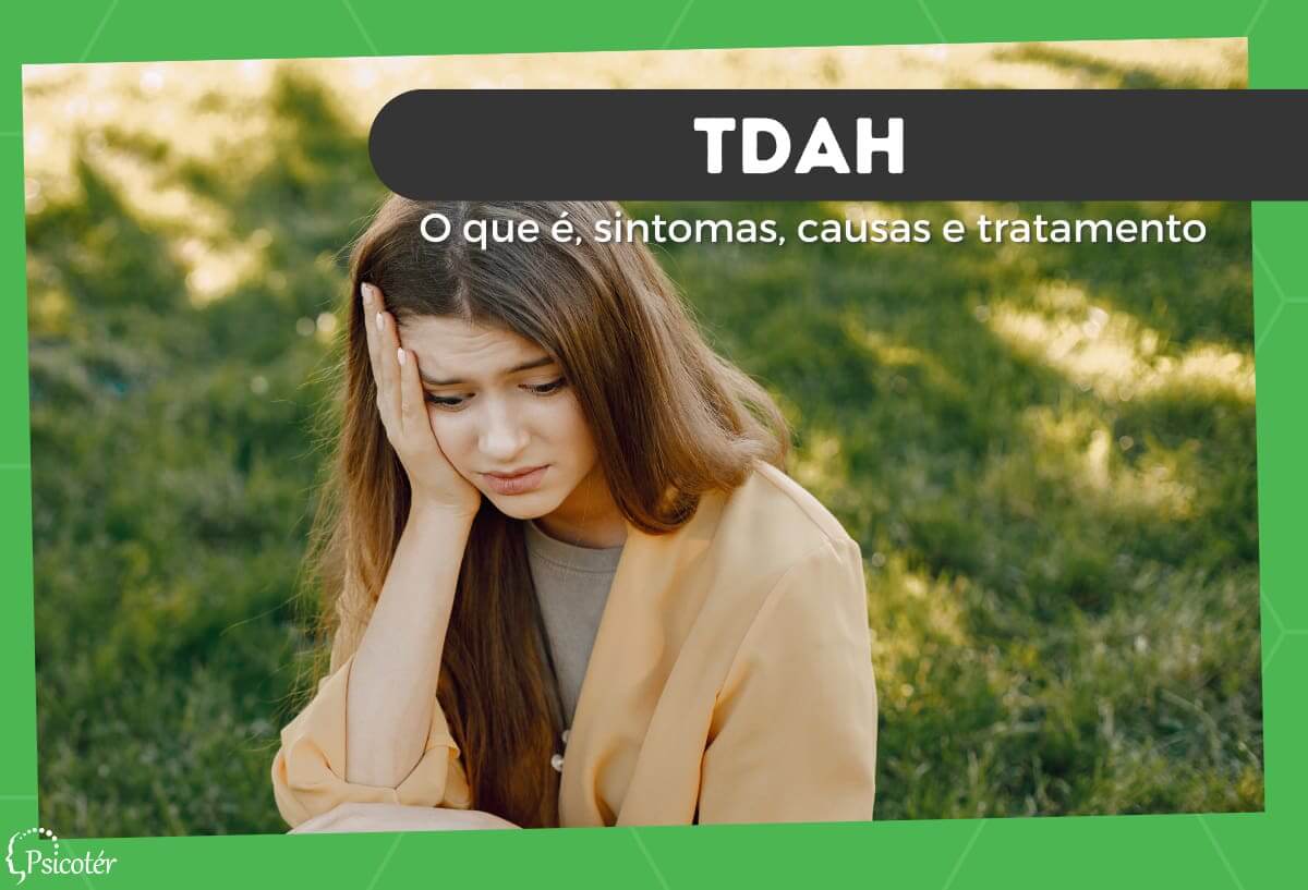 TDAH_ O que é, sintomas, causas e tratamento