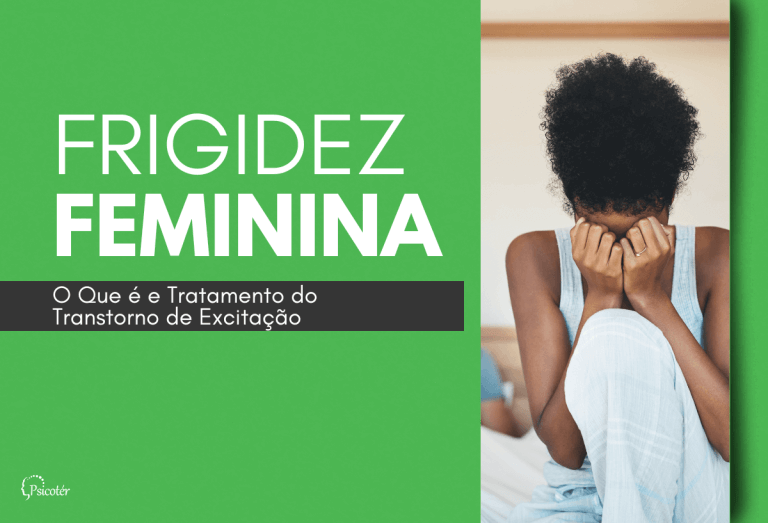 Frigidez Feminina - Transtorno de Excitação