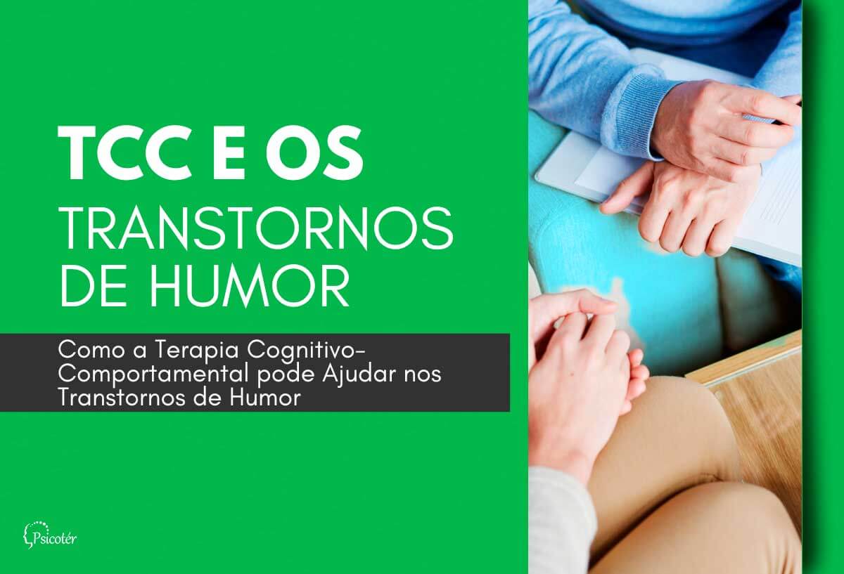 Como a Terapia Cognitivo-Comportamental pode Ajudar nos Transtornos de Humor