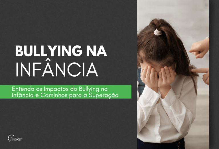 Entenda os Impactos do Bullying na Infância e Caminhos para a Superação