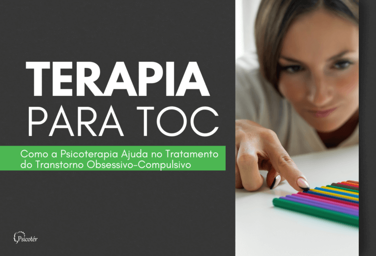 Terapia para TOC - Psicoterapia tratamento do Transtorno Obsessivo-Compulsivo