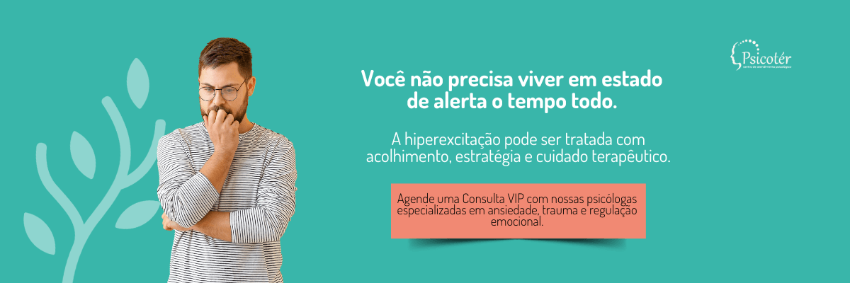 tratamento para Hiperexcitação - Alerta Constante