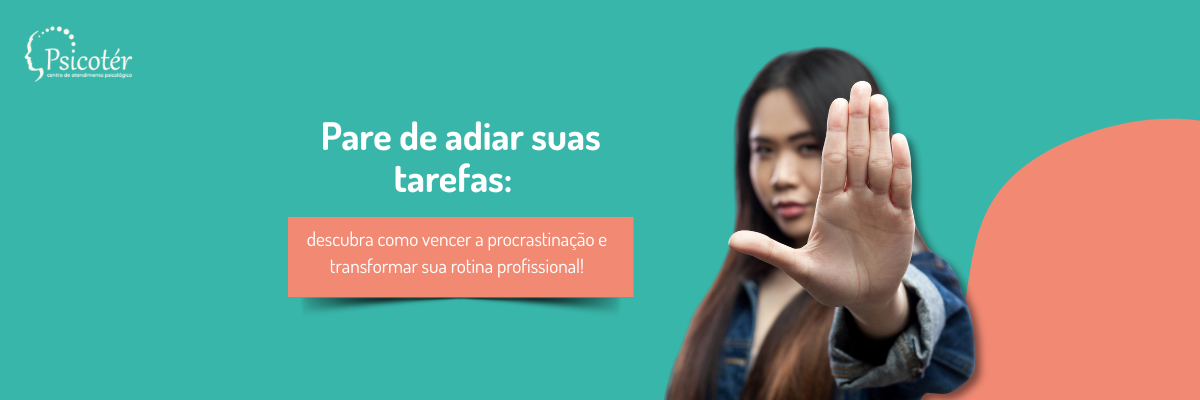 Como evitar a procrastinação no trabalho