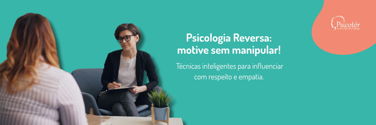 usa a psicologia reversa a seu favor