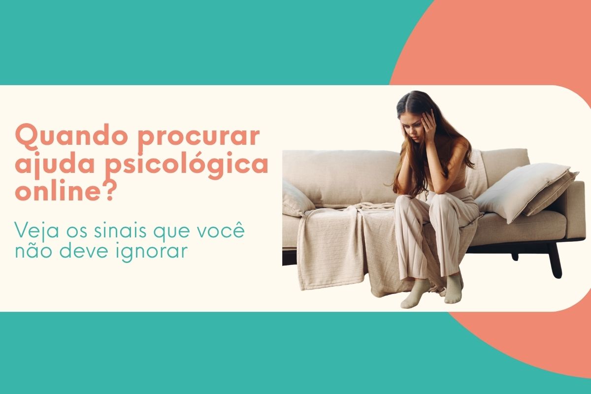 Mulher sentada no sofá com expressão de preocupação representando sinais de que é hora de buscar ajuda psicológica online