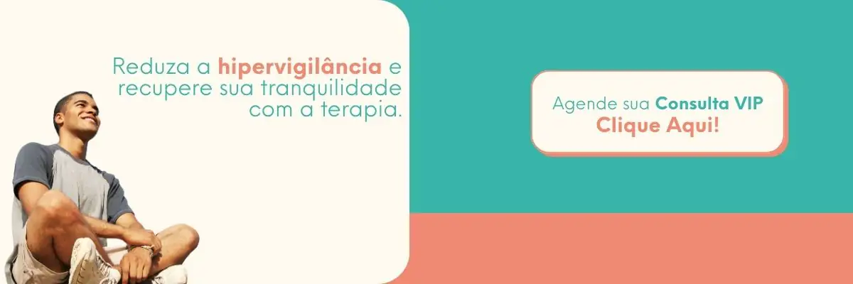 whatsapp Banner sobre hipervigilância com homem tranquilo e botão para agendar consulta psicológica VIP